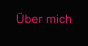 Über mich